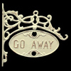 white iron bracket and "go away" sign
